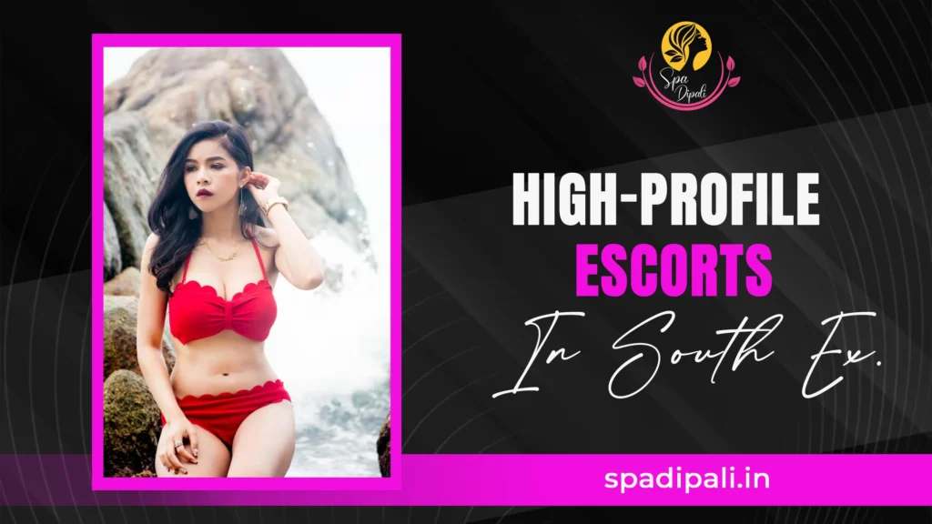 high-profile escorts in South Ex
