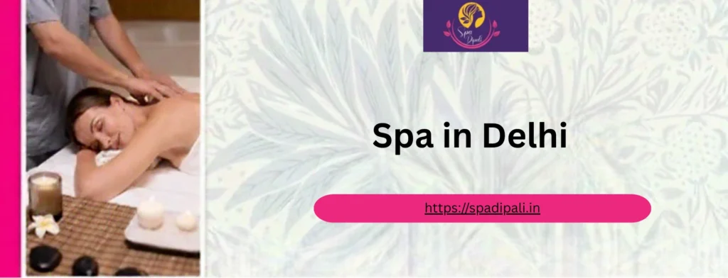 Spa in Delhi